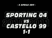 Sporting 04-Castello 99 (1-1)