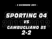 Sporting 04-Gambugliano 85 (2-2)